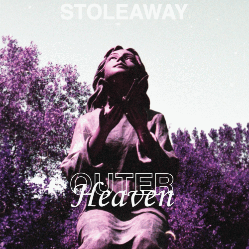 Stoleaway : Outer Heaven